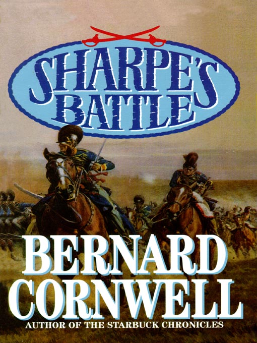 Title details for Sharpe's Battle by Bernard Cornwell - Wait list